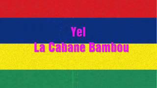 SEGA  Yel  La Cabane Bambou [upl. by Ewnihc450]