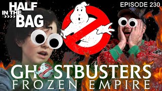 Half in the Bag Ghostbusters Frozen Empire [upl. by Okier767]