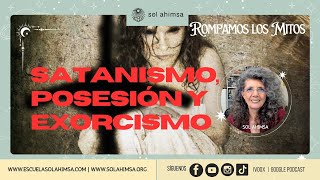 SATANISMO POSESIÓN Y EXORCISMO [upl. by Kalina]