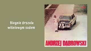 Andrzej Dąbrowski  Biegnie Urszula wiśniowym sadem Official Audio [upl. by Rratsal]