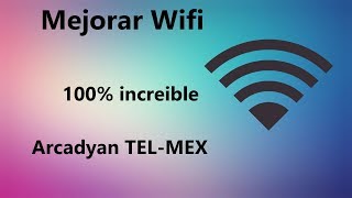 Aumentar potencia WIFI modem Arkadyan 2018  telmex [upl. by Yasmine778]