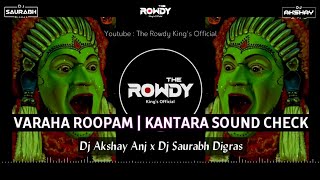 Varaha Roopam  Kantara  Sound Check  Dj AKshay ANJ Saurabh Digras [upl. by Forlini]