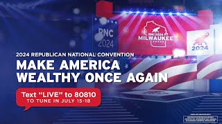 MAKE AMERICA WEALTHY ONCE AGAIN Republican National Convention  NIGHT 1 [upl. by Anirtik]