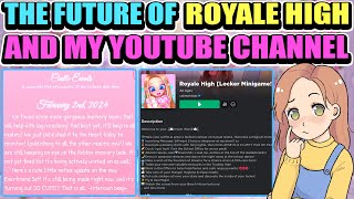 The Future of Royale High and my channel [upl. by Acinoev]