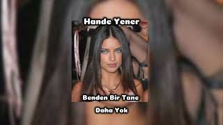 Hande Yener Benden Bir Tane Daha Yok  speed up [upl. by Templer]