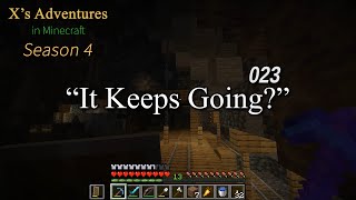 Xs Adventures in Minecraft Season 4  023  It Keeps Going [upl. by Brackely273]