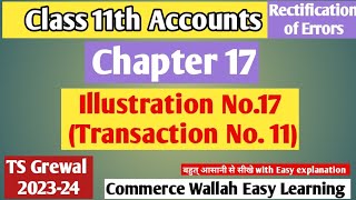 Illustration No 17 Transaction No11 Chapter 17 Rectification TS Grewal 202324class11accounts [upl. by Ddart]