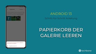 Papierkorb der Galerie leeren Android 13 [upl. by Eirtemed857]