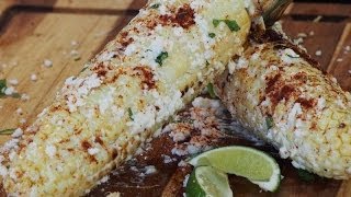 Mexican Style Grilled Corn on the Cob Recipe Elote [upl. by Danete]