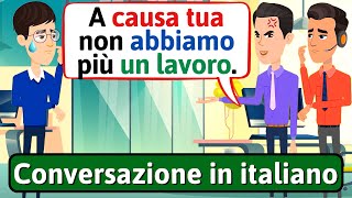 IMPARA LITALIANO Cattivo amico al lavoro  Conversazione in Italiano  LEARN ITALIAN [upl. by Eidua]