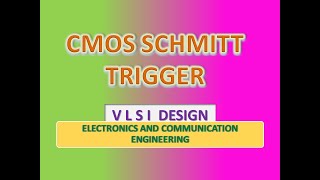 CMOS Schmitt Trigger [upl. by Nolly]