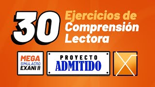 30 Reactivos de Comprensión Lectora  Mega Simulacro EXANI II 2023 [upl. by Yraunaj]