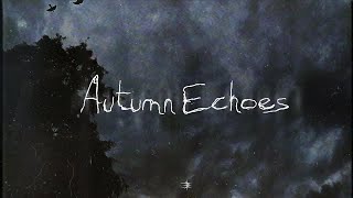 Everlasting Bloom  Autumn Echoes EP 2024 [upl. by Llerrem438]