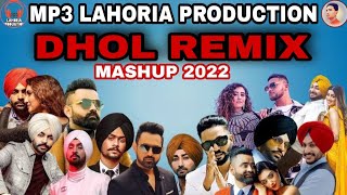 Punjabi Dhol Remix Mashup  Dhol Remix Mashup  MP3 LAHORIA PRODUCTION  remixmashup2022 [upl. by Oznohpla]