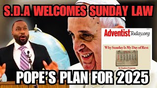 SDA Says “Bring On A Sunday Law” Pope Declares 2025 A Holy Year [upl. by Ervin]