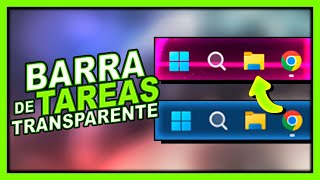 Como tener la BARRA de TAREAS TRANSPARENTE en Windows 11 y 10 [upl. by Renae]