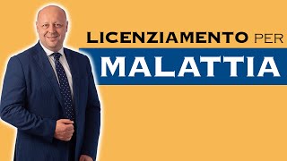 Licenziamento per Malattia è Possibile [upl. by Eaton]