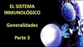 Sistema Inmune generalidades Video 3 [upl. by Claresta]