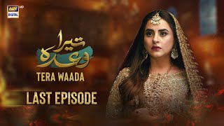 Tera Waada Last Episode 65  11 March 2024  English Subtitles ARY Digital [upl. by Aicssej343]