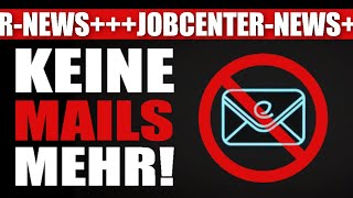 Wichtige Kundinnenmitteilug JOBCENTER NICHT MEHR PER EMAIL ERREICHBAR [upl. by Latoniah]