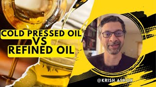 Cold Pressed vs Refined Oil [upl. by Essirehc]