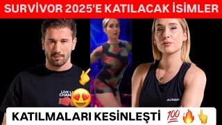 SURVİVOR 2025 E KATILACAK İSİMLER ve BEKLENEN YARIŞMACILAR survivor survivor2025 [upl. by Zena]