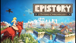 Epistory Typing Chronicles  Chapter 4 Winds of Change Shattered Isles [upl. by Rella]