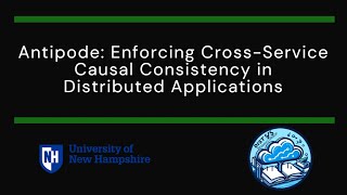 Paper 156 Antipode Enforcing CrossService Causal Consistency in Distributed Applications [upl. by Alessig]