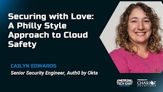 Securing with Love A Philly Style Approach to Cloud Safety  Cailyn Edwards [upl. by Akahs414]