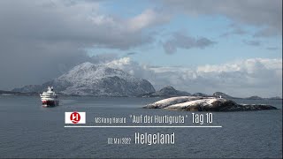 10 Klassische Postschiffroute mit Hurtigruten MS Kong Harald 2022  Tag 10 Helgeland [upl. by Harshman]