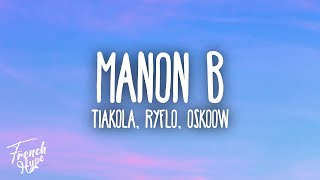 Tiakola  MANON B ft Ryflo amp Oskoow [upl. by Swetiana]