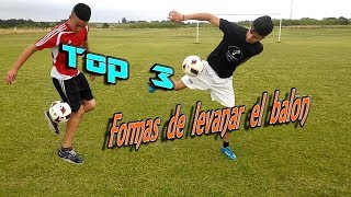 Top 3 Maneras de Levantar El Balón  Freestylers X15 [upl. by Cyler361]