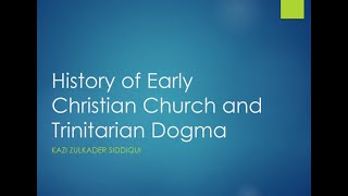 Origins of Judaism and Christianity  2  Early Christian Church and Trinitarian Dogma [upl. by Enelrac280]