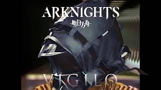 Arknights IRL  Vigilo [upl. by Atenik]