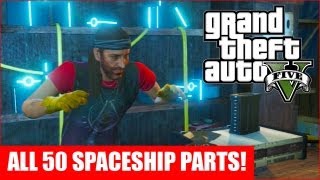 GTA 5  All 50 Spaceship Parts Location Guide GTA V [upl. by Vidovik]