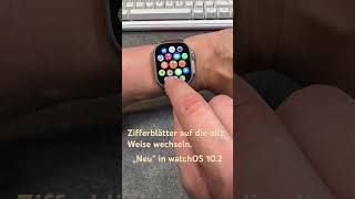 So geht’s watchOS 102 Zifferblätter durch Streichen wechseln wieder aktivieren 👍🏻😅 apfeltalk [upl. by Ellek]