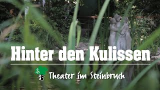 Theater im Steinbruch Emmendingen  Hinter den Kulissen [upl. by Stannfield]