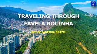 CSA  Traveling through Favela Rocinha Rio de Janeiro Brazil [upl. by Ahouh5]