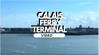 Calais Ferry Terminal [upl. by Penni]