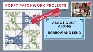 Ascot Quilt Along  Borrow amp Lend Block Tutorial [upl. by Vere]