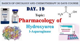 Pharmacology of Hydroxyurea and Lasparaginase Day19 [upl. by Lindell638]