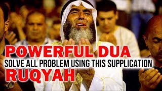 Powerful Supplications For All Problems  Full Ruqyah amp Dua Qunoot  4K ISLAM [upl. by Esch]