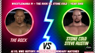 WrestleMania 19 – The Rock vs Stone Cold [upl. by Leirbag591]