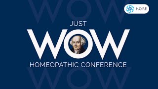 HOPE  Just WOW Homeopathic Conference in Acutes Management  1011 April 2024 [upl. by Adnarahs]