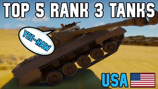 Whats the BEST Rank 3 USA Tank for War Thunder RIGHT NOW [upl. by Coats]