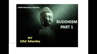 BUDDHISM Part 1 on Pratitysamutpada amp Ksanikvada By Old Monks [upl. by Hedaza]