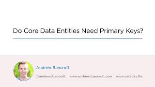 Do Core Data Entities Need Primary Keys [upl. by Malilliw872]