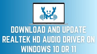 How To Download and Update Realtek HD Audio Driver On Windows 10 Or 11 [upl. by Elocen]