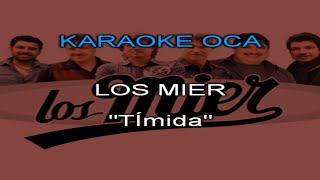 Karaoke Los Mier Timida [upl. by Nilyahs]