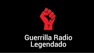 Rage Against The Machine  Guerrilla Radio Legendado [upl. by Gnouc]